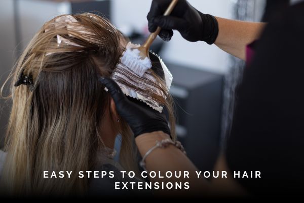 easy-steps-to-colour-your-hair-extensions