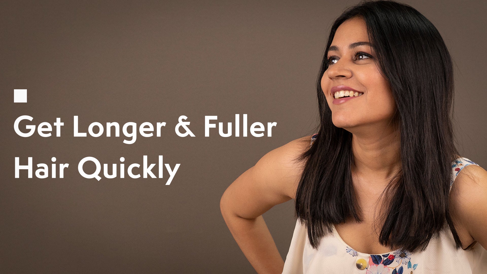 How to get longer and fuller hair quickly?