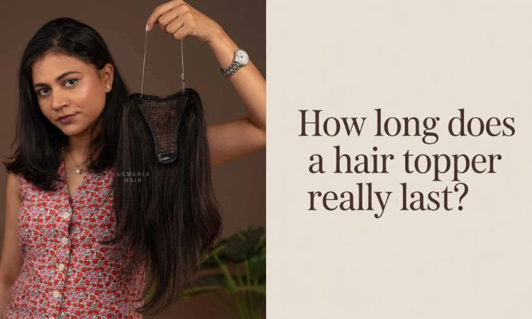 how long hair topper last