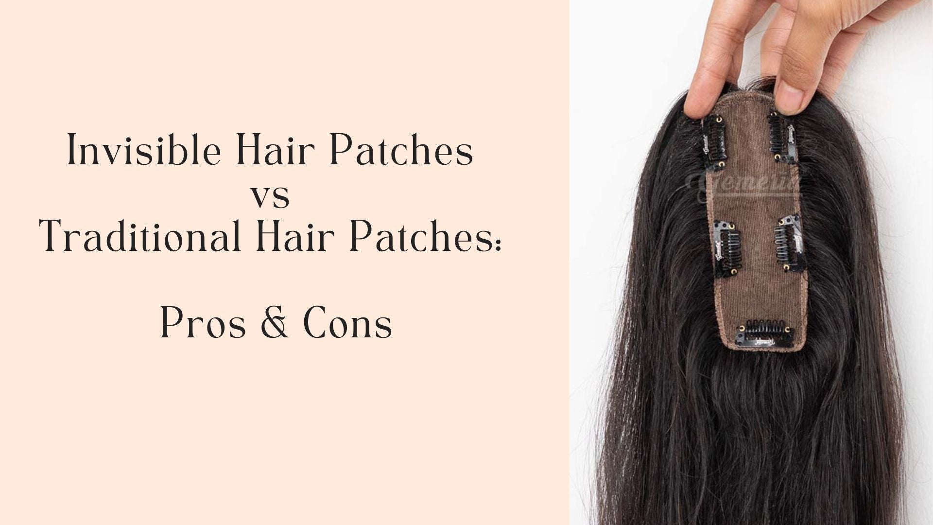 Invisible Hair Patches vs. Traditional Hair Pieces