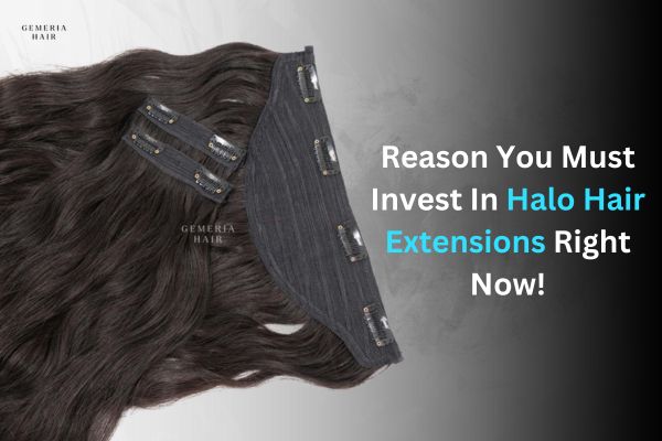 Reason you must invest in halo hair extensions right now!