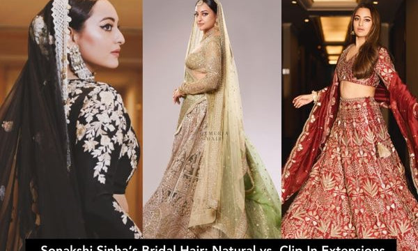 Sonakshi Sinha’s Bridal Hair: Natural vs. Clip-In Extensions