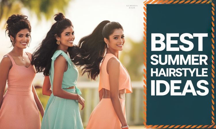 best summer hairstyles