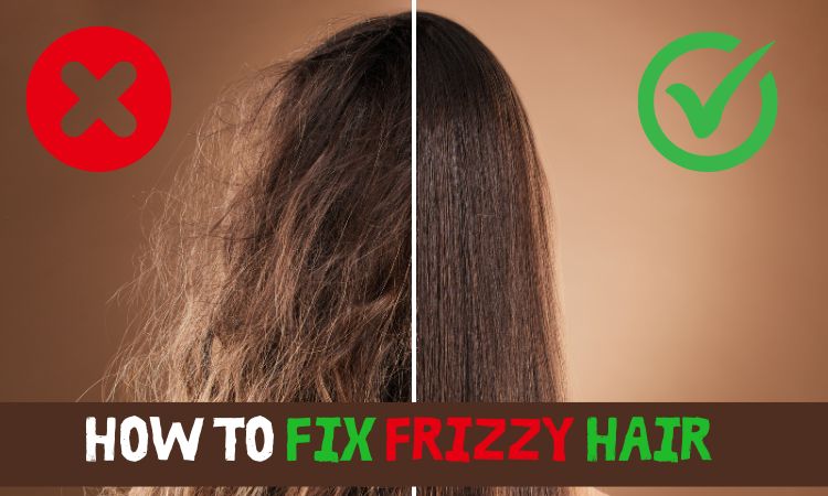 Easy Tips on How to Fix Frizzy Hair
