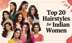 Top 20 Hairstyles for Indian Women